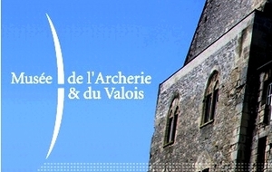 05.09.2013 - Musée de l'Archerie et du Valois - Exposition