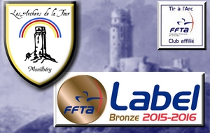 16.04.2014 - La compagnie des Archers de la Tour obtient le LABEL BRONZE