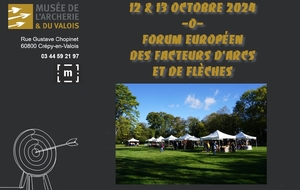 12 &amp; 13.10.2024 - Forum européen des facteurs d’arcs et de flèches