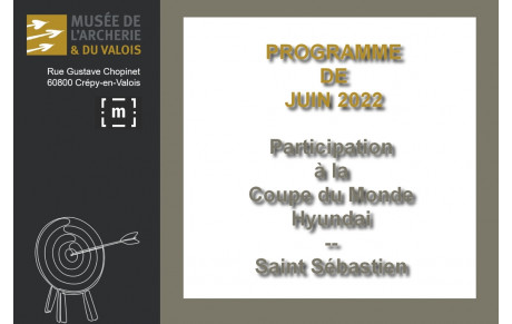 01.06.2022 - Musée de l'Archerie &amp; du Valois