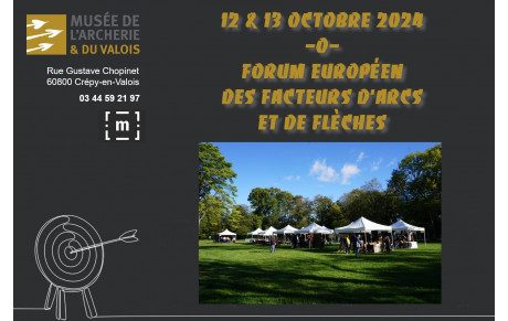 12 &amp; 13.10.2024 - Forum européen des facteurs d’arcs et de flèches