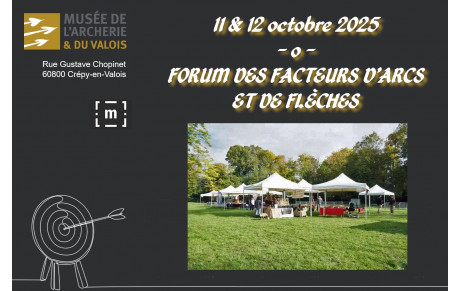 11 &amp; 12.10.2025 - Musée de l'Archerie et du Valois